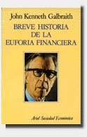 Breve historia de la euforia financiera