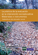 La práctica de la evaluación en la intervención socioeducativa : Materiales e instrumentos