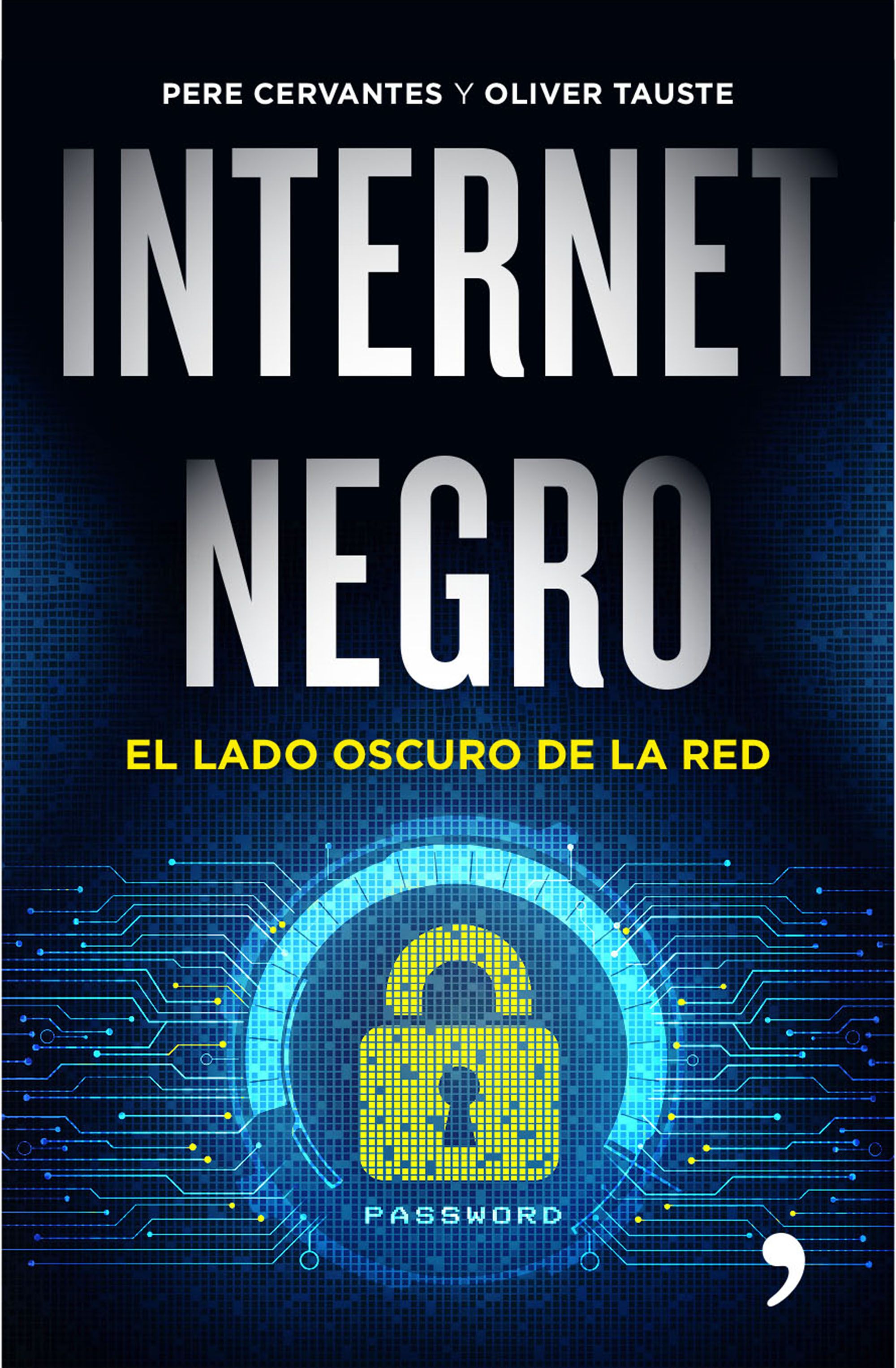 Internet negro. El lado oscuro de la red