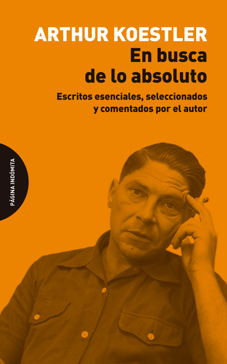 En busca de lo absoluto: escritos esenciales, seleccionados y comentados por el autor