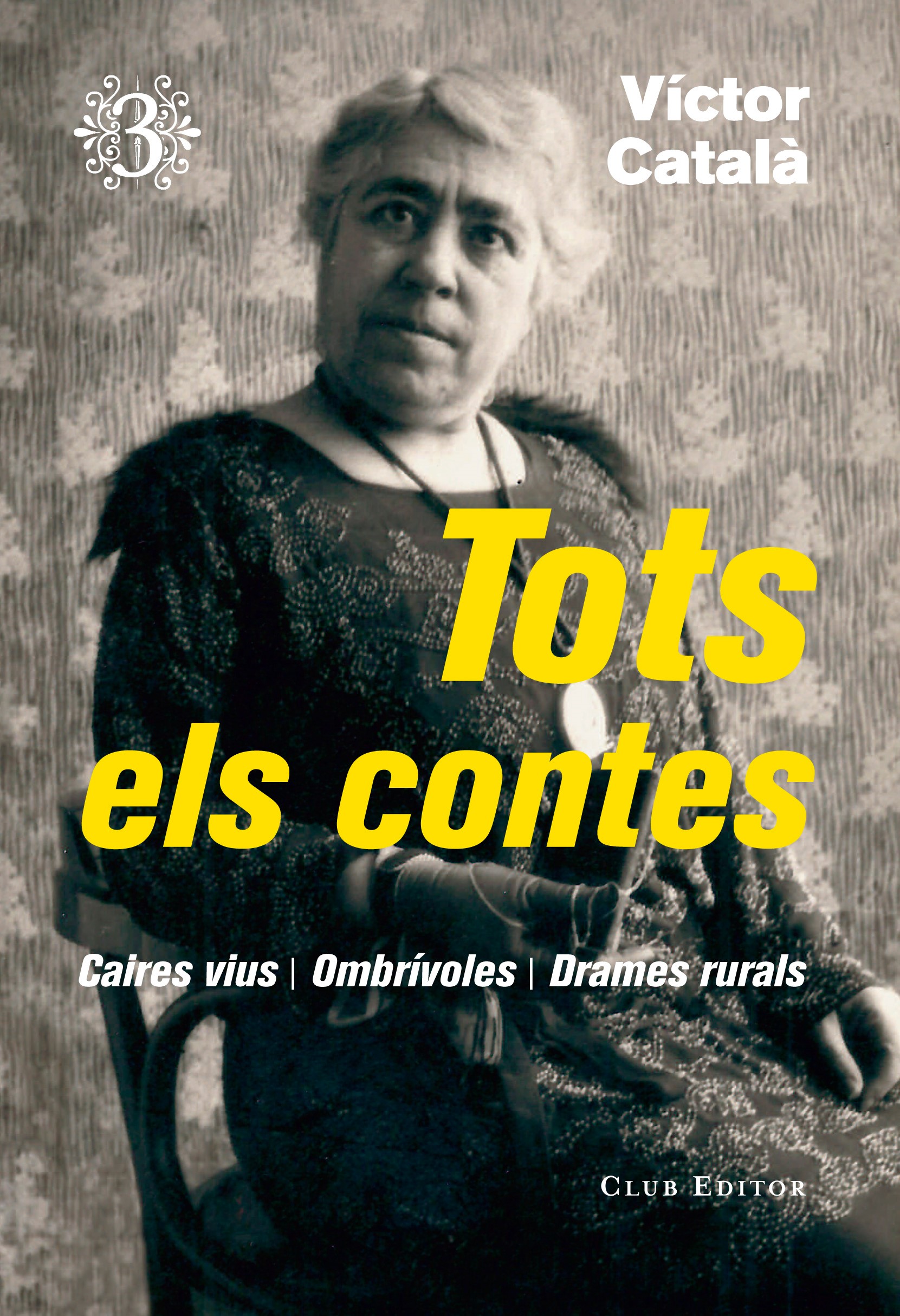 Tots els contes, 3. Drames rurals, Ombrívoles, Caires vius