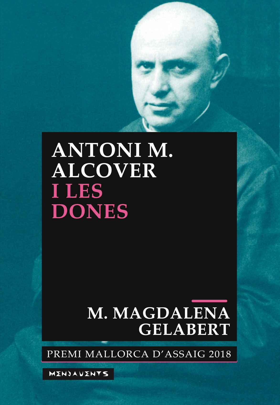 Antoni M. Alcover i les dones: el model social i el poder de les dones que dibuixa Antoni M. Alcover a l'Aplec de Rondaies Mallorquines