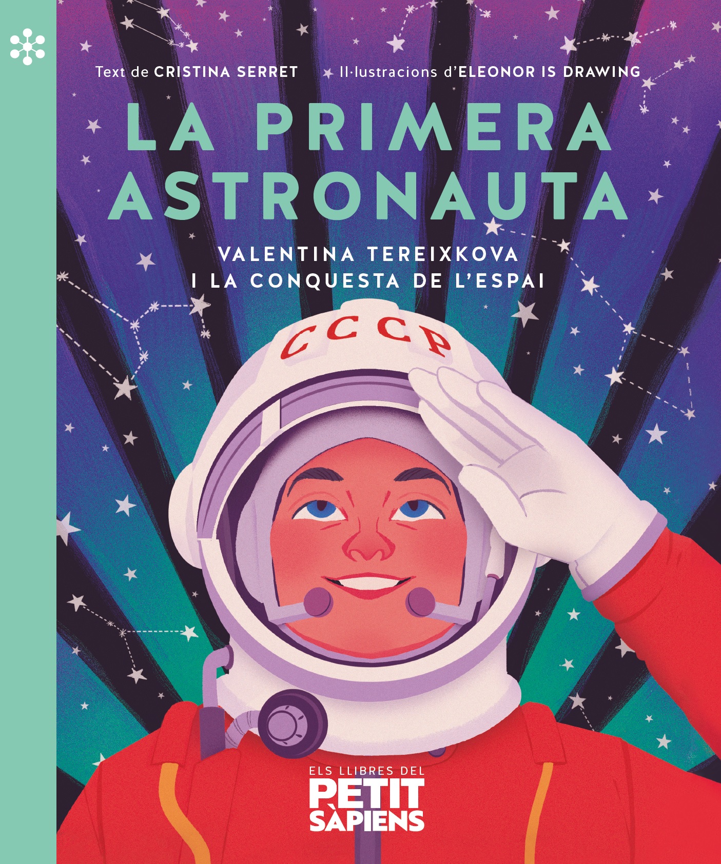 La primera astronauta. Valentina Tereixkova i la conquista de l'espai