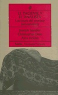 El paciente y el analista. La bases del proceso psicoanalítico