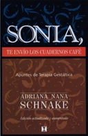 Sonia, te envío los cuadernos café. Apuntes de terapia gestáltica