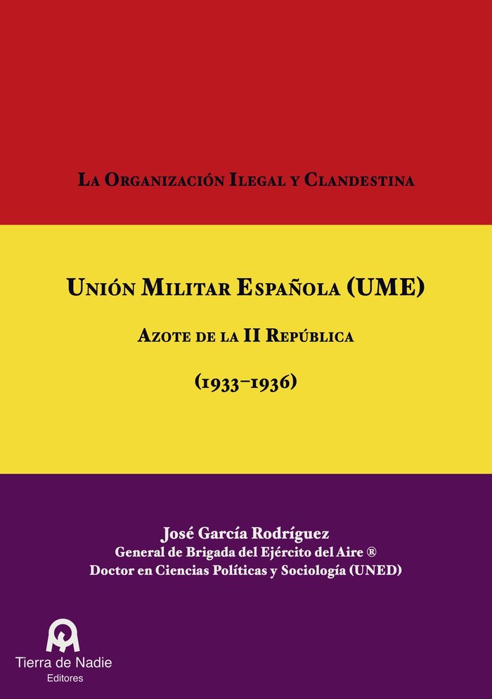 La organización ilegal y clandestina Unión Militar Española