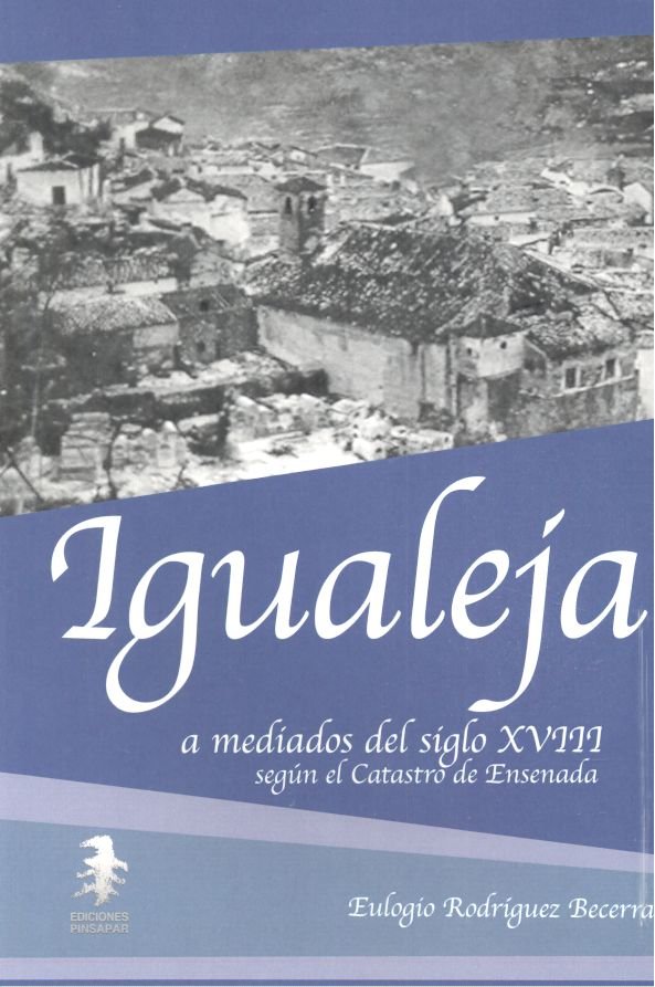 Igualeja a mediados del siglo XVIII según el Catastro de Ensenada