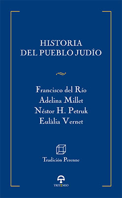 Historia del pueblo judío. Desde los orígenes hasta el Islam