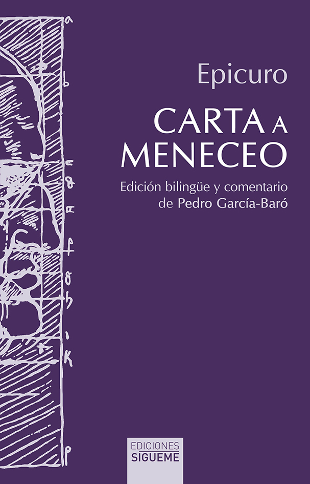 Carta a Meneceo (Edición bilingüe y comentario de Pedro García-Baró)