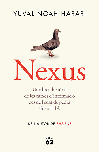 Nexus. Una breu història de les xarxes d'informació des de l'edat de pedra fins la IA