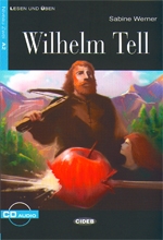 Lesen und üben - Wilhelm Tell - Niveau 2 - A2