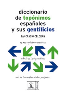 Diccionario de topónimos españoles y sus gentilicios