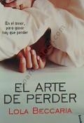 El arte de perder (Premio Azorín de novela 2009)