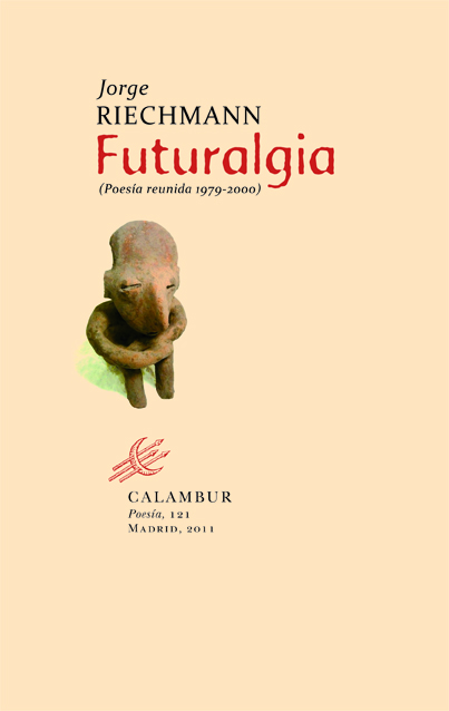 Futuralgia (Poesía reunida 1979-2000)