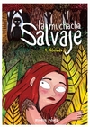 La muchacha salvaje 1. Nómada