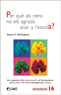 Per què als nens no els agrada anar a l'escola? Les respostes d'un neurocientífic al funcionament de la ment i les seves conseqüències a l'aula