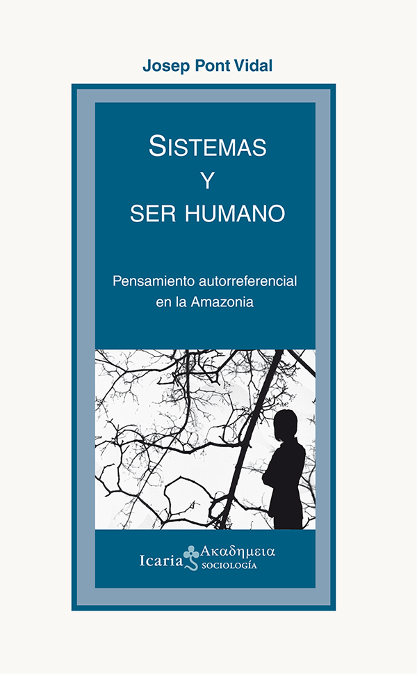 Sistemas y ser humano. Pensamiento autorreferencial en la Amazonia