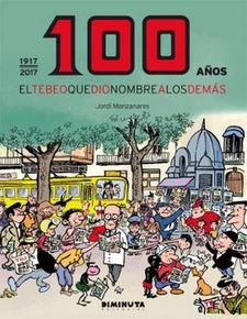 100 AÑOS. El tebeo que dio nombre a los demás