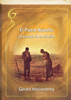 El Padre Nuestro: la escuela de la oración