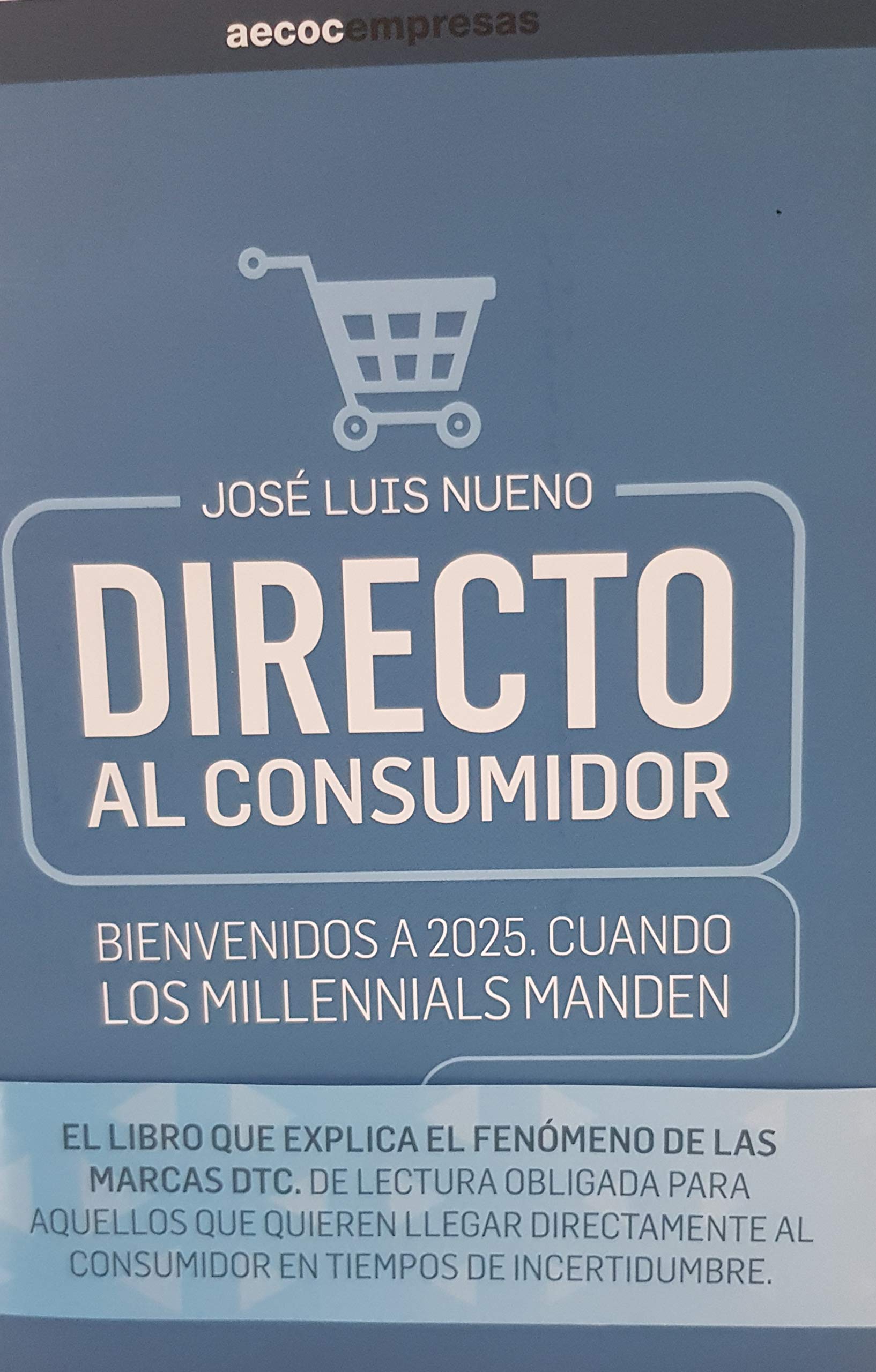 Directo al consumidor. Bienvenidos al 2025. Cuando los millenials manden