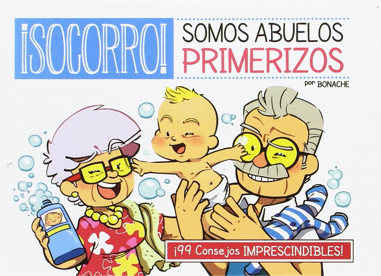 ¡Socorro! Somos Abuelos Primerizos