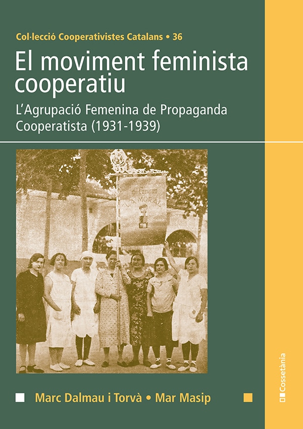 El moviment feminista cooperatiu. L'Agrupació Femenina de Propaganda Cooperatista (1931-1939)