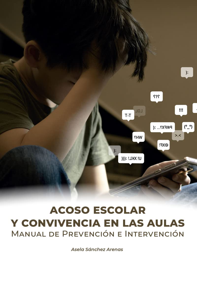 Acoso escolar y convivencia en las aulas. Manual de prevención e intervención