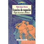 Espacios de negación.(El legado crítico de Adorno y Horkheimer)