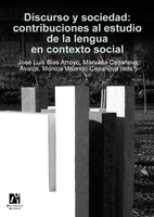 Discurso y sociedad: contribuciones al estudio de la lengua en contexto social