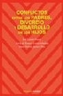Conflictos entre los padres, divorcio y desarrollo de los hijos