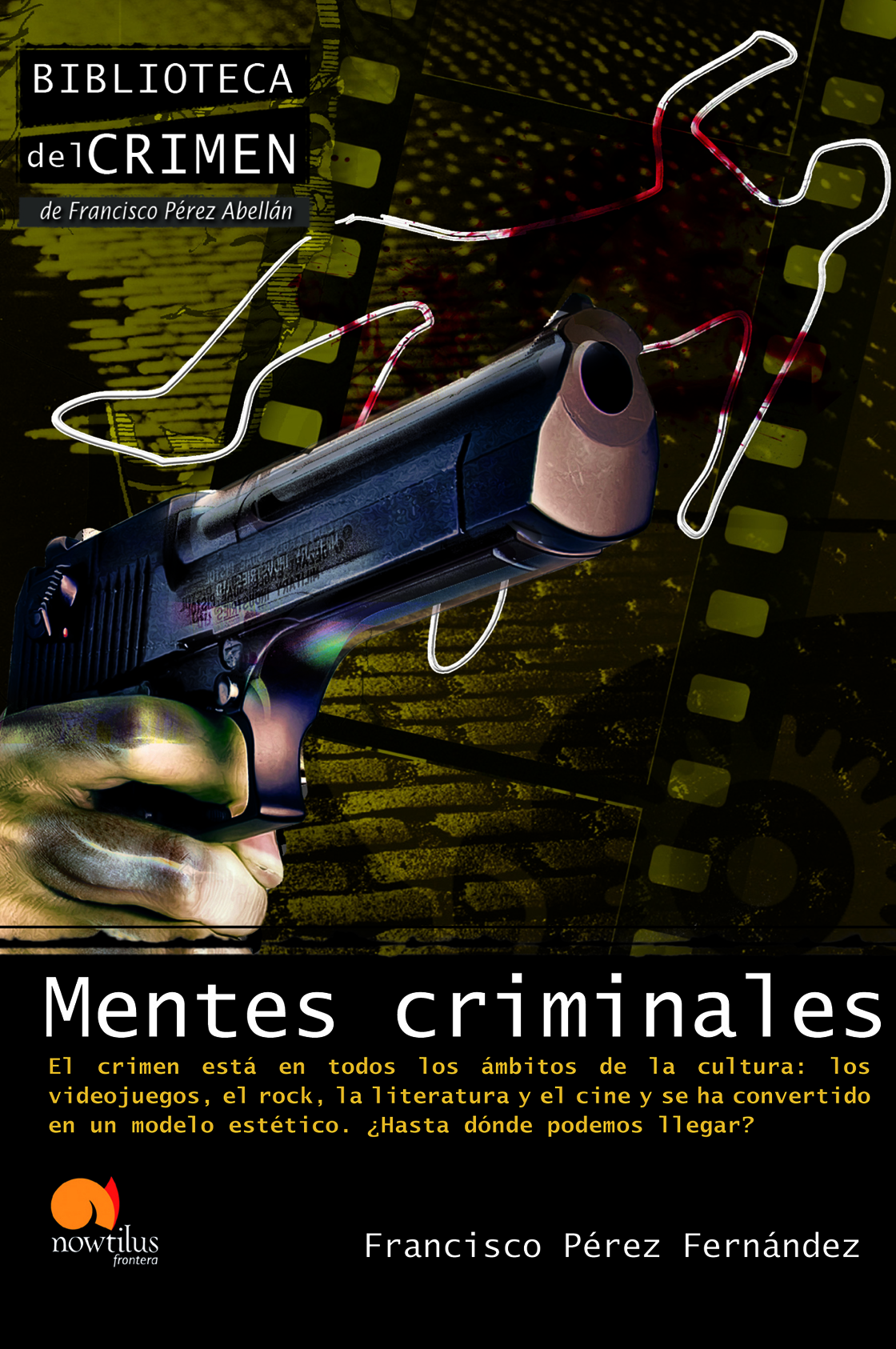 Mentes criminales. El crimen en la cultura popular contemporánea