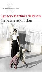 La buena reputación (Premio Nacional de Narrativa 2015)