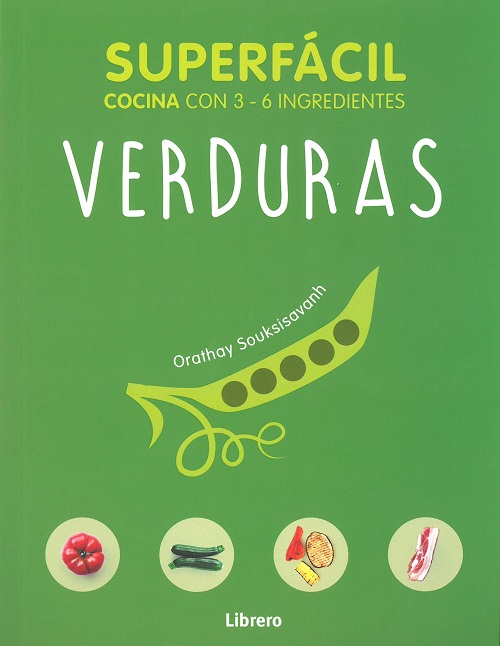 Verduras. Cocina superfácil (cocina con 3-6 ingredientes)