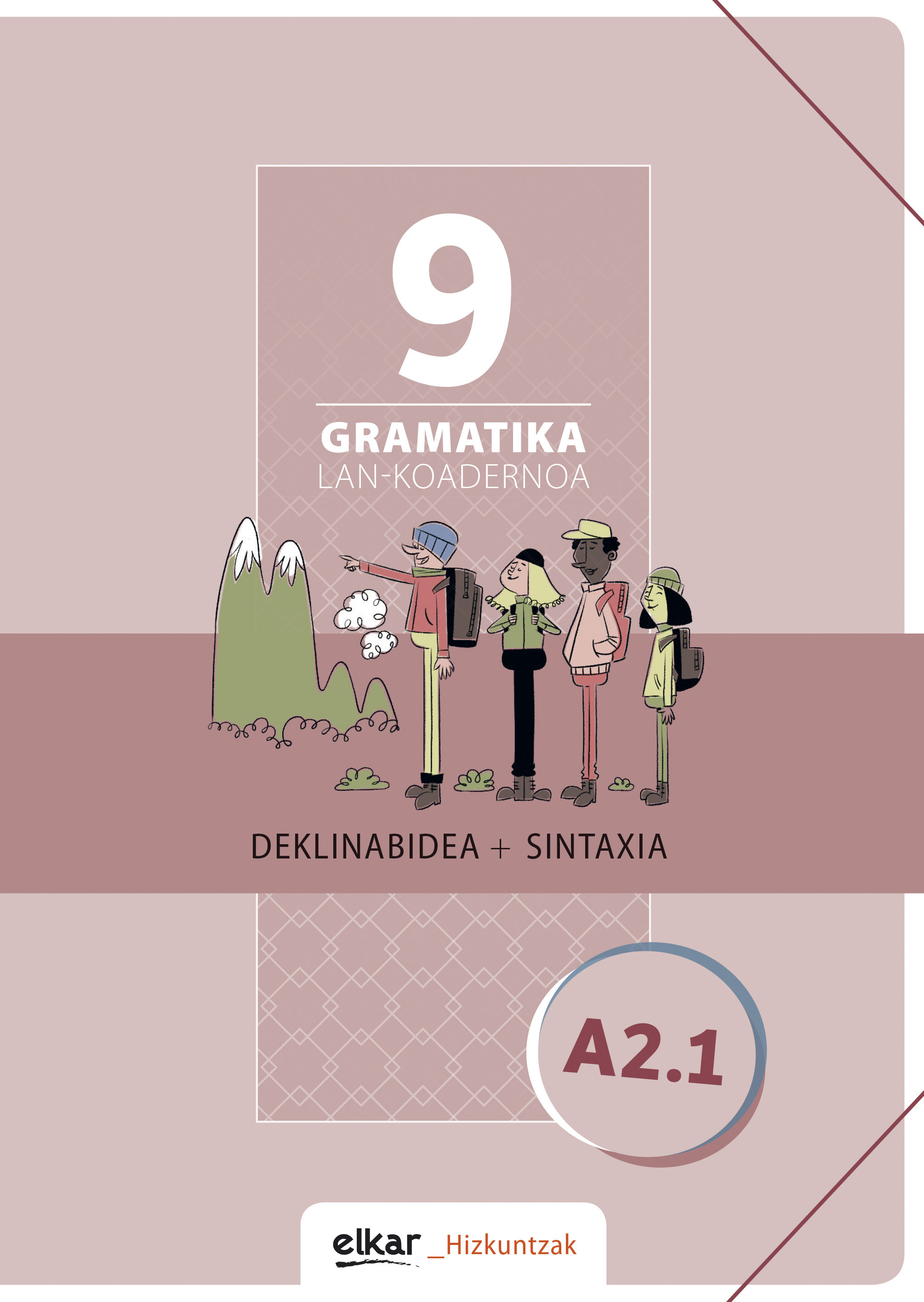 Gramatika lan-koadernoa 9 (a2.1) deklinabidea + sintaxia