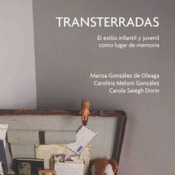 Transterradas. El exilio infantil y juvenil como lugar de memoria