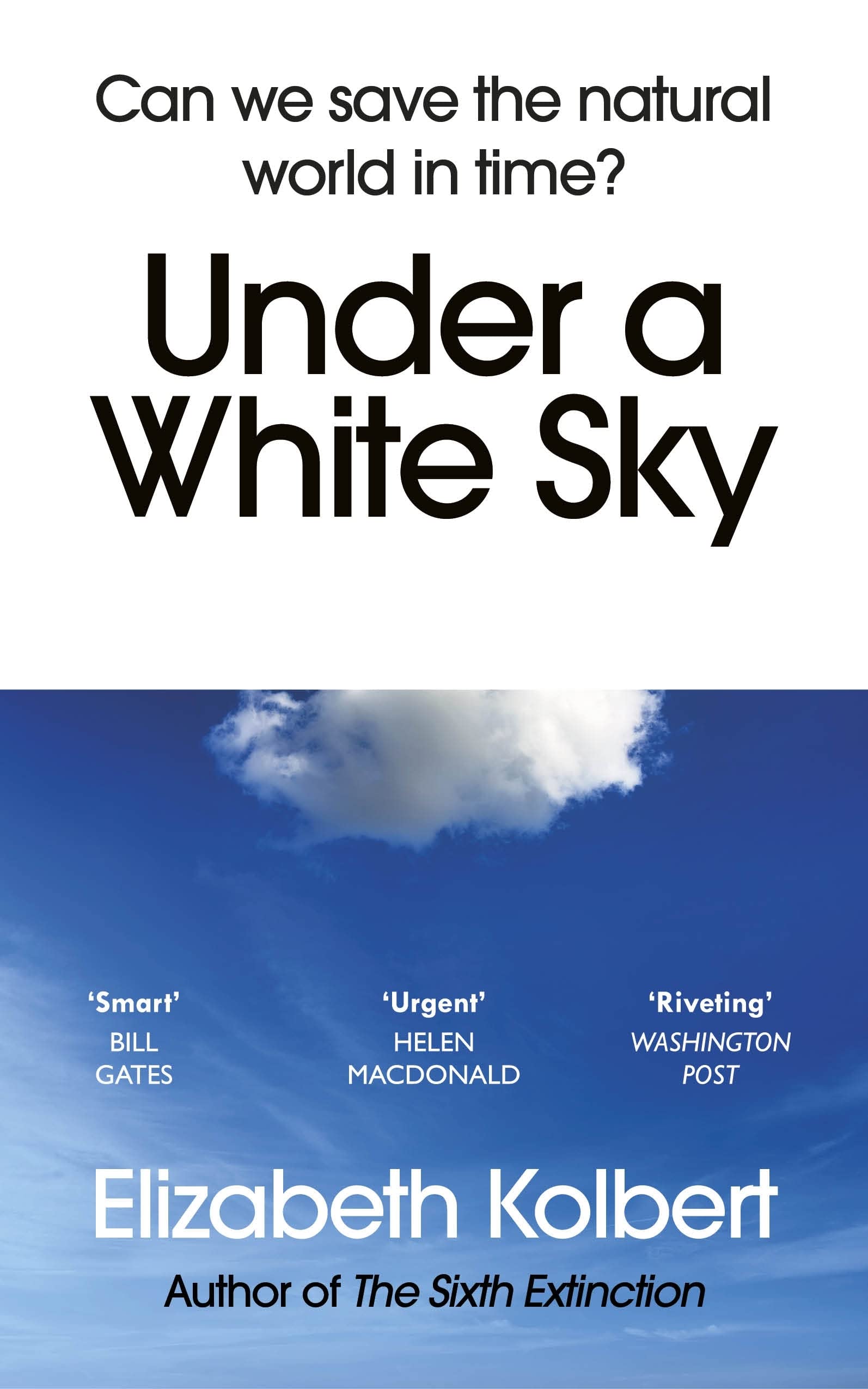 Under a White Sky: Can we save the natural world in time?