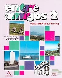 Entre amigos 2. Cuadernos de ejercicios. Curso de español para niños