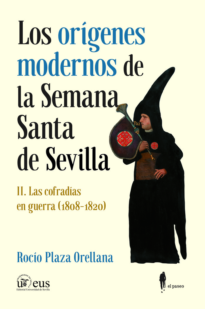 LOS ORIGENES MODERNOS DE LA SEMANA SANTA DE SEVILLA II