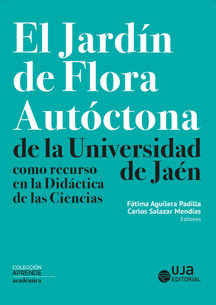 EL JARDIN DE FLORA AUTOCTONA DE LA UNIVERSIDAD DE JAEN COMO