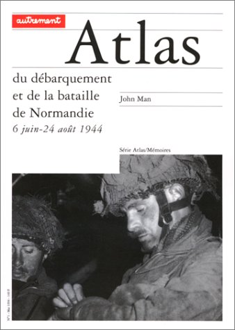 Atlas du débarquement et de la bataille de Normandie (6 juin-24 août 1944)