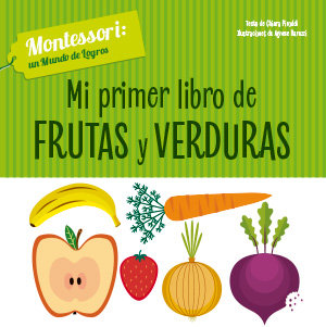 MI PRIMER LIBRO DE FRUTAS Y VERDURAS (VVKIDS)