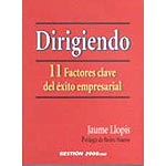 Dirigiendo. 11 factores clave del éxito empresarial.