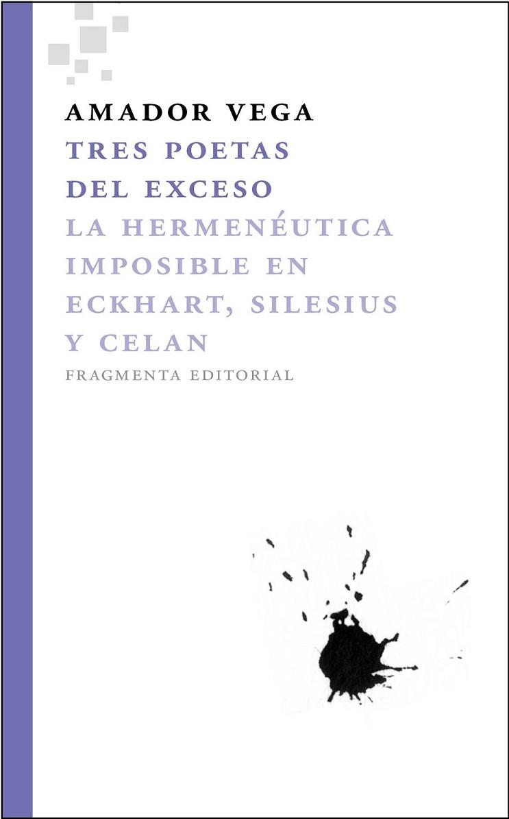 Tres poetas del exceso: la hermenéutica imposible en Eckhart, Silesius y Celan