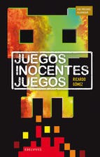 Juegos inocentes juegos (Premio Alandar 2013)