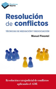 Resolución de conflictos. Técnicas de mediación y negociación