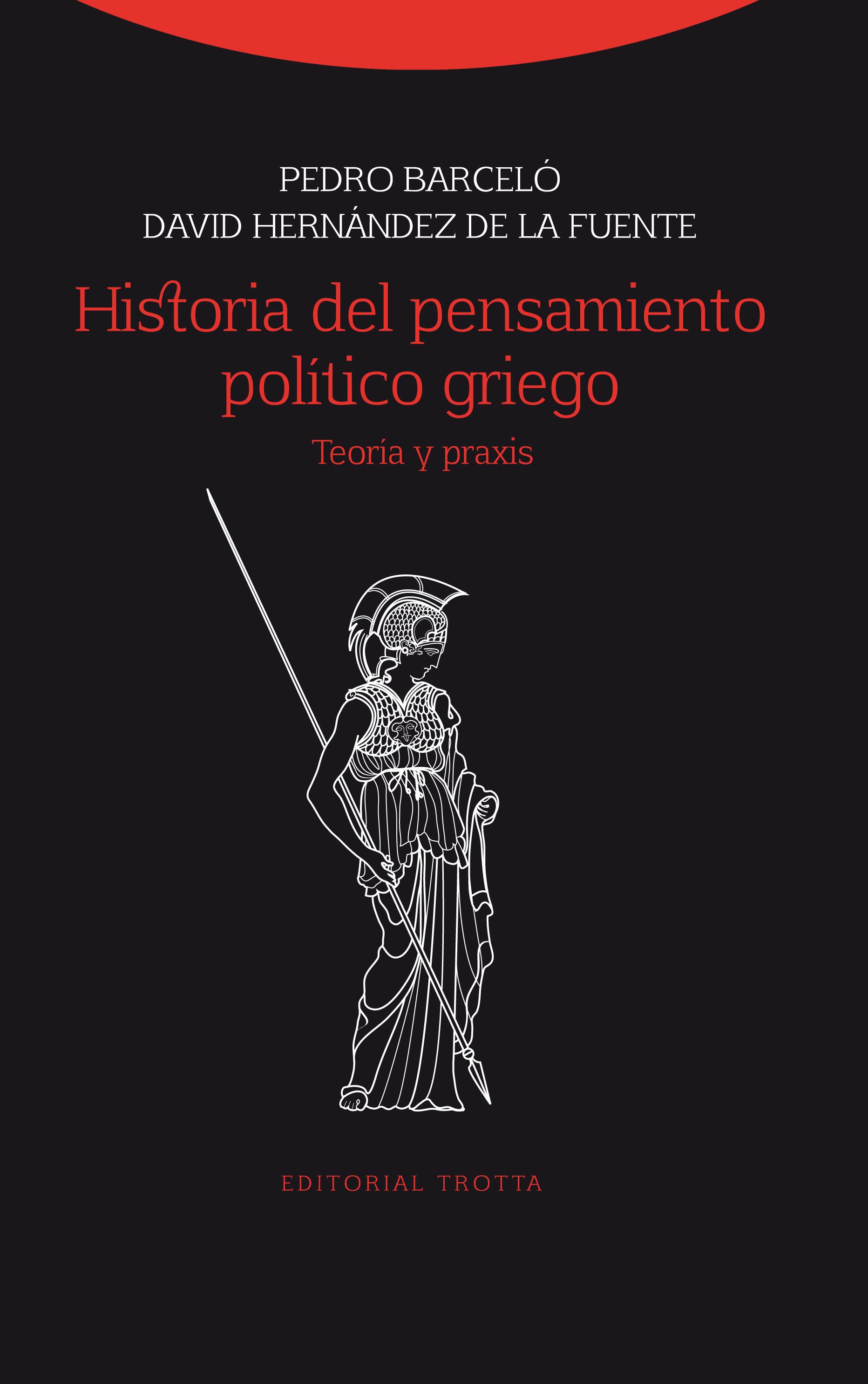 Historia del pensamiento político griego: teoría y praxis