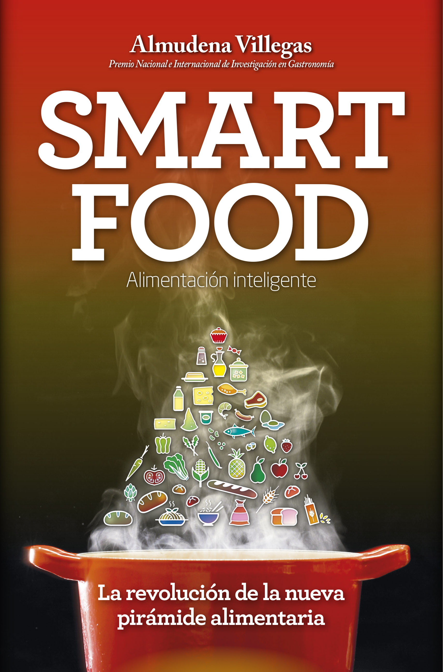 SmartFood- Alimentación inteligente. La revolución de la nueva prirámide alimentaria