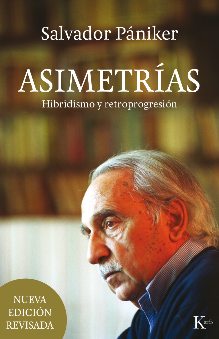 Asimetrías: hibridismo y retroprogresión (Ed. revisada)