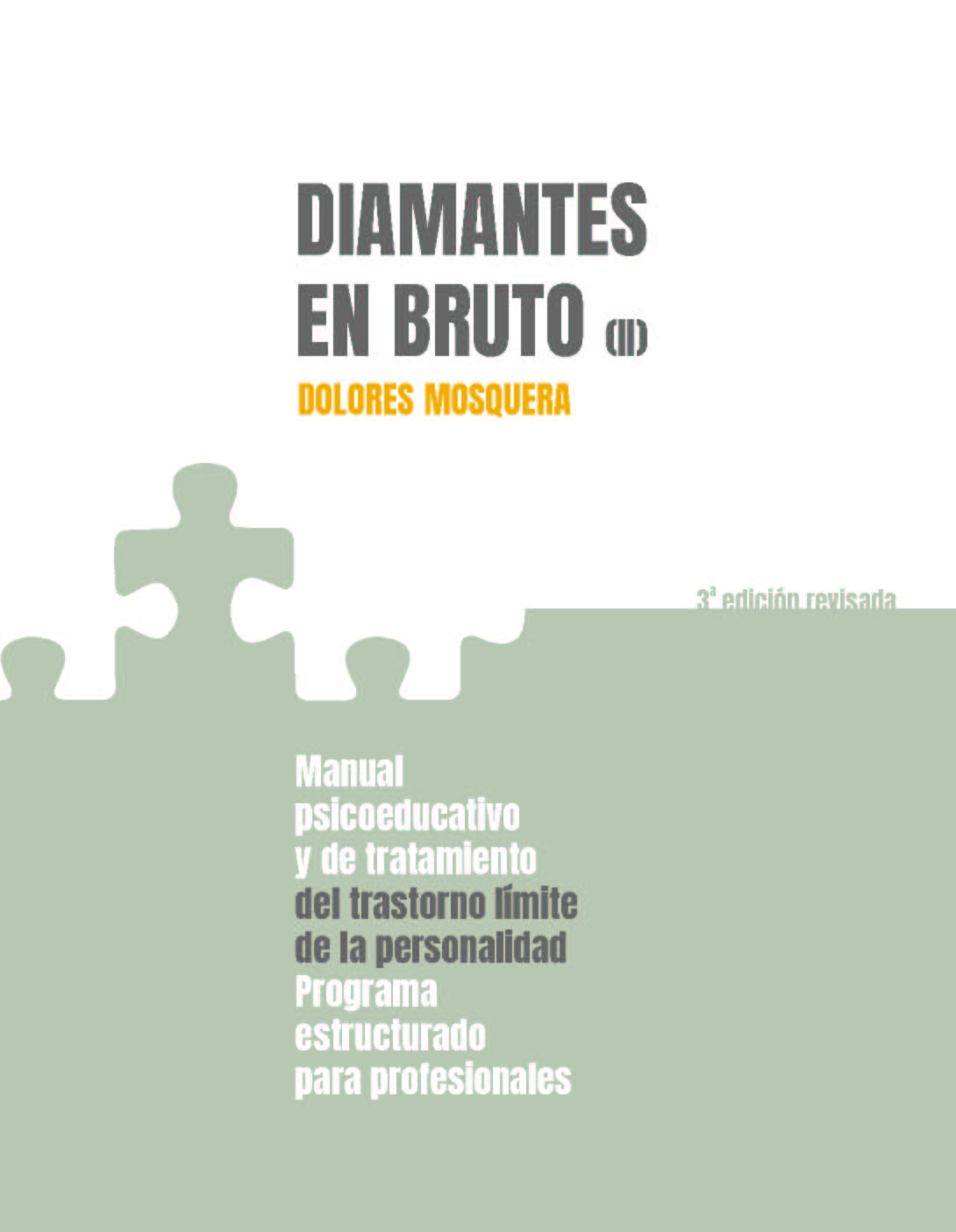 Diamantes en bruto (II). Manual psicoeducativo y de tratamiento del trastorno límite de personalidad - Programa estructurado para profesionales