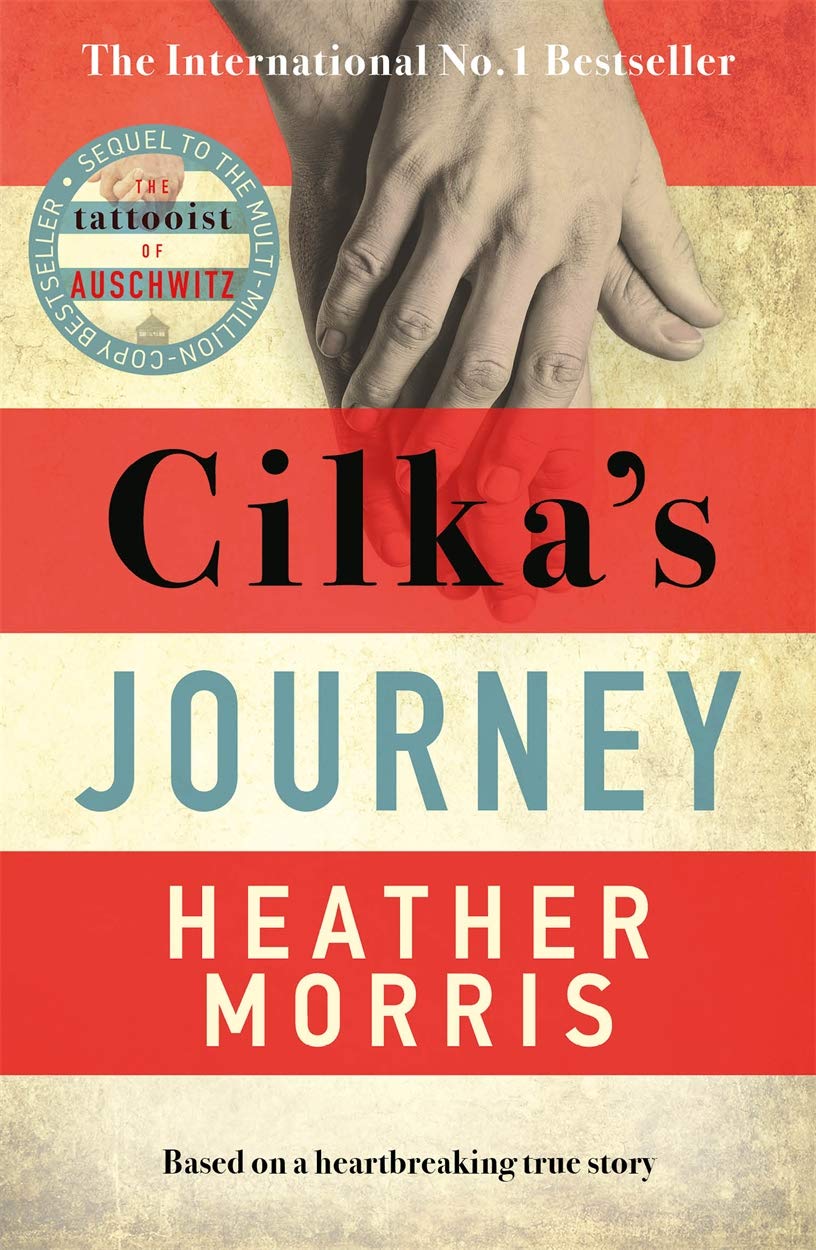 Cilka's Journey: sequel to The Tattooist of Auschwitz